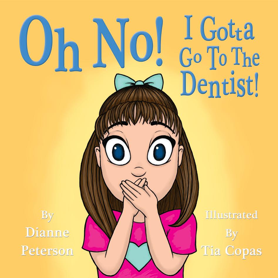 Oh No! I Gotta Go To The Dentist! - book author Dianne